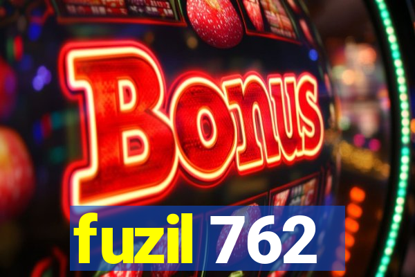fuzil 762